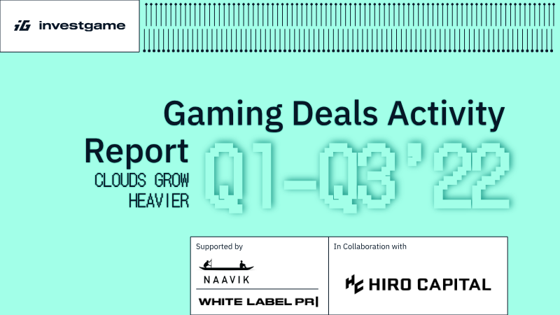 Cover of Gaming Deals Activity Report: Q1–Q3 2022