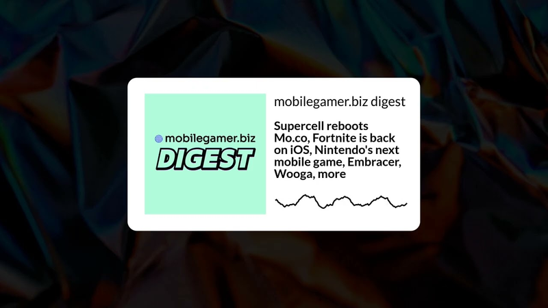 Cover of Supercell reboots Mo.co, Fortnite is back on iOS, Nintendo's next mobile game, Embracer, Wooga, more