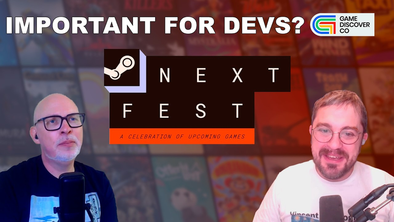 Cover of Should devs center their plans on Next Fest?