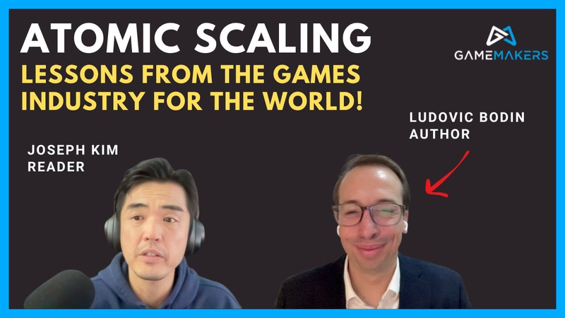 Cover of Atomic Scaling with Ludovic Bodin | Lessons From the Games Industry to the World!