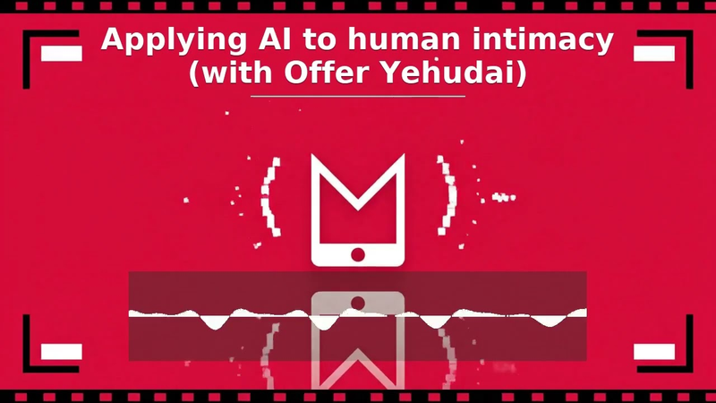 Cover of S07, E27: Applying AI to human intimacy (with Offer Yehudai)