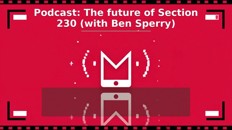 Cover of MDM Podcast, Season 7, Episode 12: The future of Section 230 (with Ben Sperry)