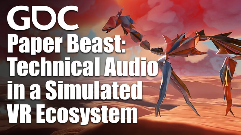 Cover of Game VR/AR: Paper Beast: Technical Audio in a Simulated VR Ecosystem