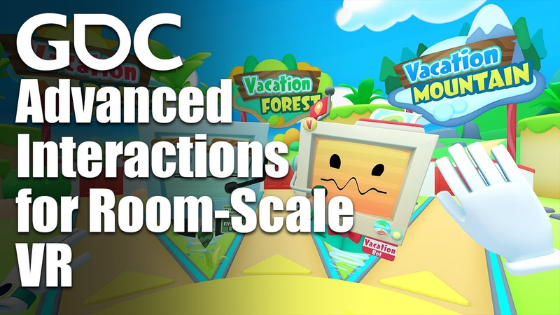 Cover of Job Simulator to Vacation Simulator: Advanced Interactions for Room-Scale VR
