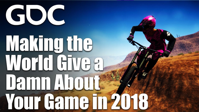 Cover of Making the World Give a Damn About Your Game in 2018