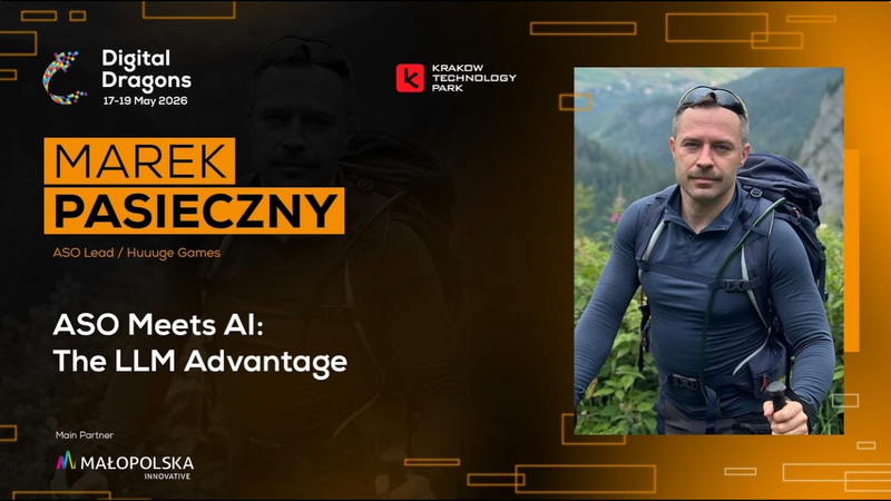Cover of Mobile & F2P | Marek Pasieczny | ASO Meets AI: The LLM Advantage | Digital Dragons 2026