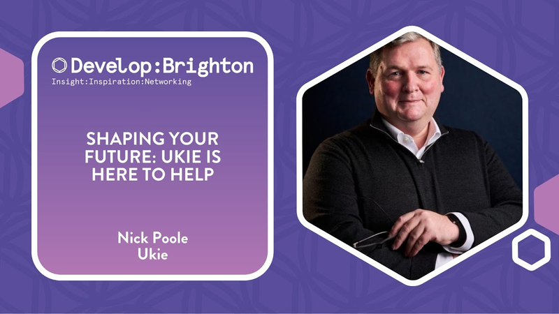 Cover of Shaping Your Future: Ukie is Here to Help | Develop:Brighton 2024