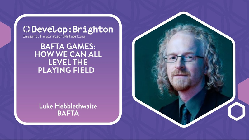 Cover of BAFTA Games: How We Can All Level the Playing Field | Develop:Brighton 2024