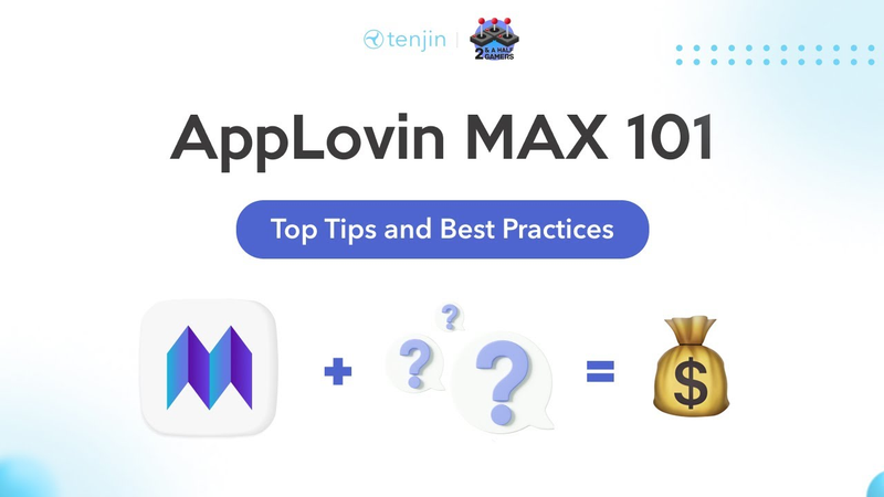 Cover of AppLovin Max Mediation: Top Tips and Best Practices