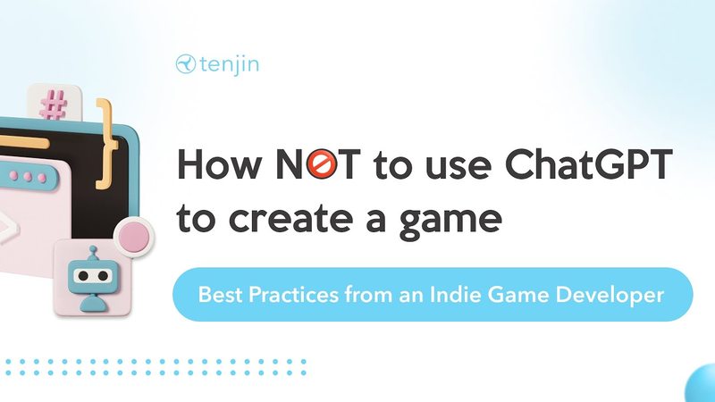 Cover of ChatGPT for Indie Game Developers: Do's and Don’ts