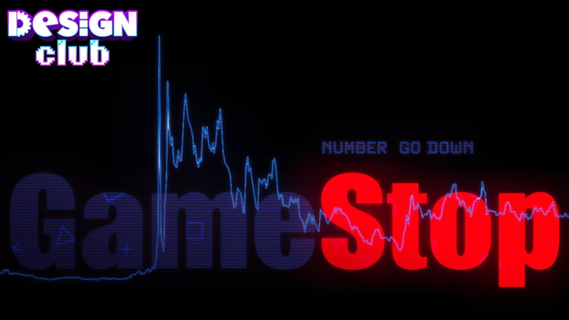 Cover of The Rise and Fall of Gamestop | Design Club
