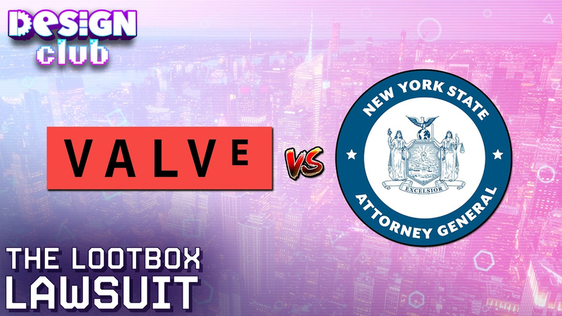 Cover of The Loot box Lawsuit, Valve Vs. New York State | Design Club