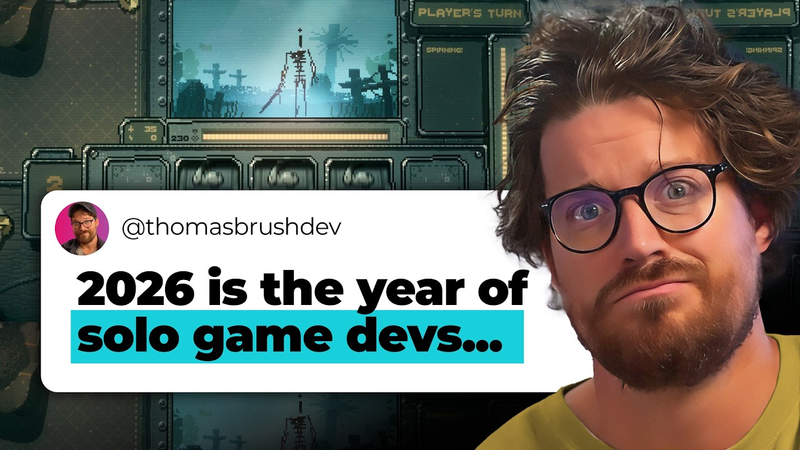 Cover of 2026 Is The BEST Year For Solo Devs. Here's How You Do It...