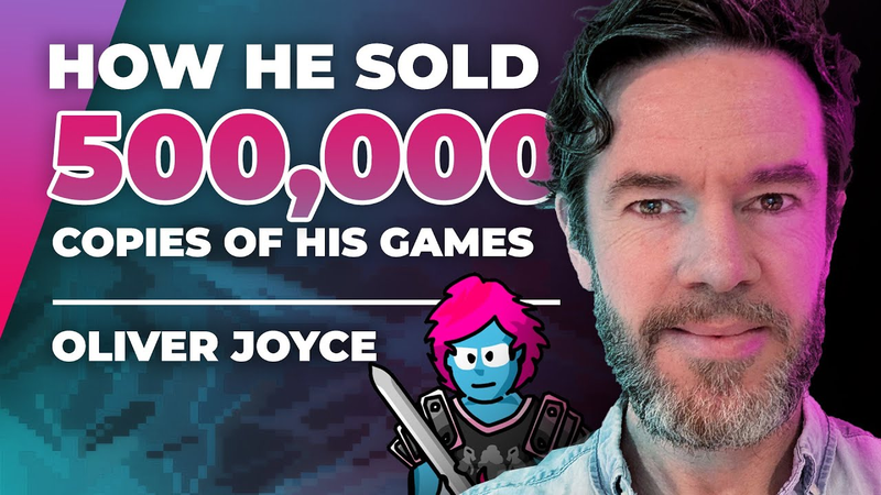 Cover of How He Sold 500,000+ Copies Of His Games (Oliver Joyce) — Full Time Game Dev Podcast Ep. 036