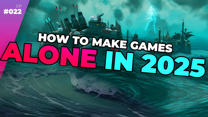 Cover of How To Make Games ALONE In 2025 — Full Time Game Dev Podcast Ep. 022