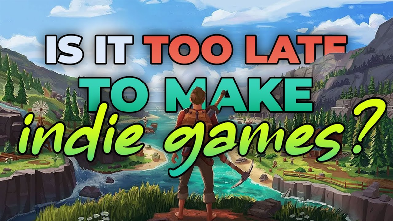 Cover of Is It Too Late To Make Indie Games?