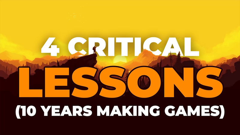 Cover of 4 CRITICAL LESSONS I've Learned (After 10 Years Of Making Indie Games)