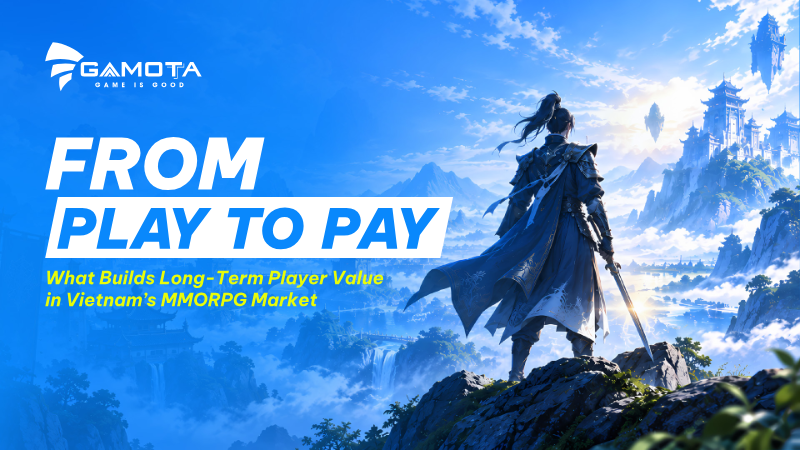Cover of From Play to Pay: What Builds Long-Term Player Value in Vietnam’s MMORPG Market