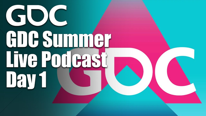 Cover of GDC Summer Live Podcast - Day 1