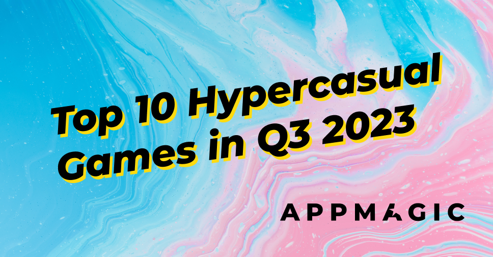 Cover of Top 10 Hypercasual Games: Q3 2023