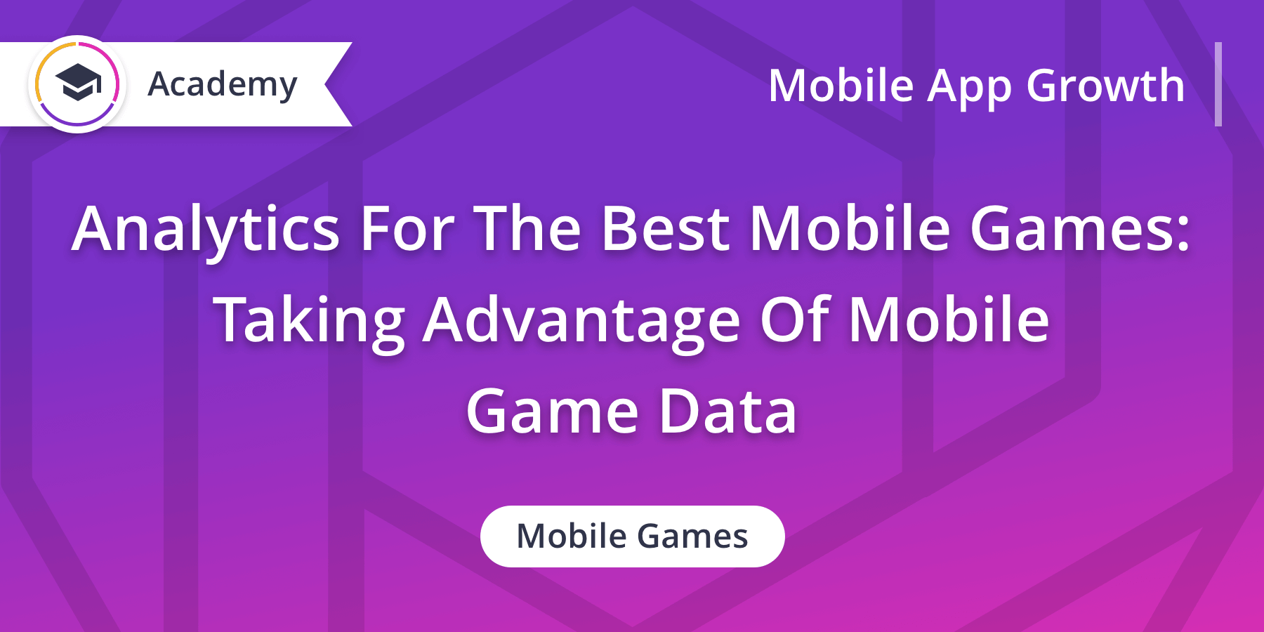 Cover of How the Best Mobile Games Access, Analyze, and Use Mobile Game Data