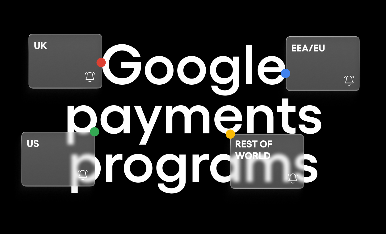 Cover of Making Sense of Google's Payment Programs: ECL, Billing Choice, Level Up, and the Global Model