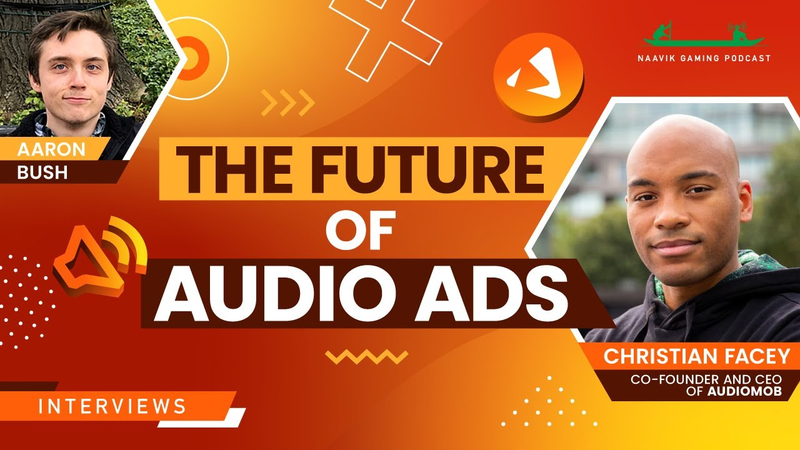 Cover of Christian Facey: The Future of In-Game Audio Ads - Naavik Gaming Podcast