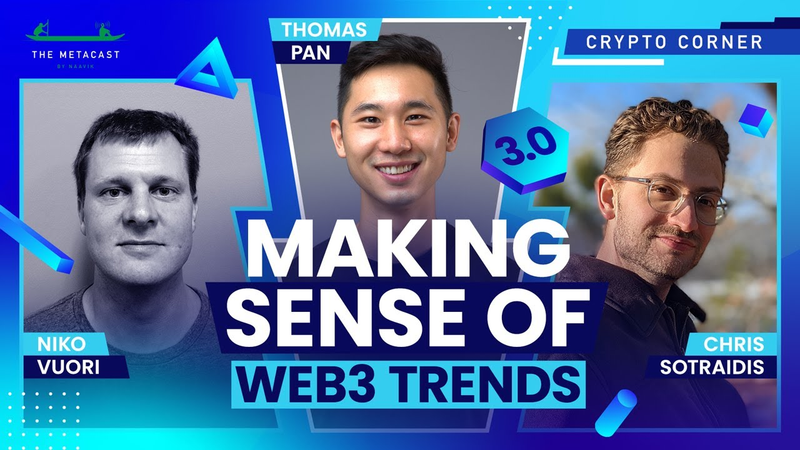 Cover of Making Sense of Web3 Trends - The Metcast by Naavik