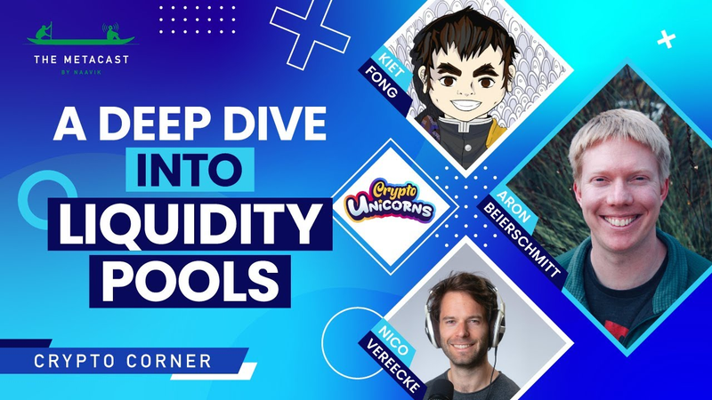 Cover of A Deep Dive into Liquidity Pools (ft. Crypto Unicorns) - The Metacast by Naavik