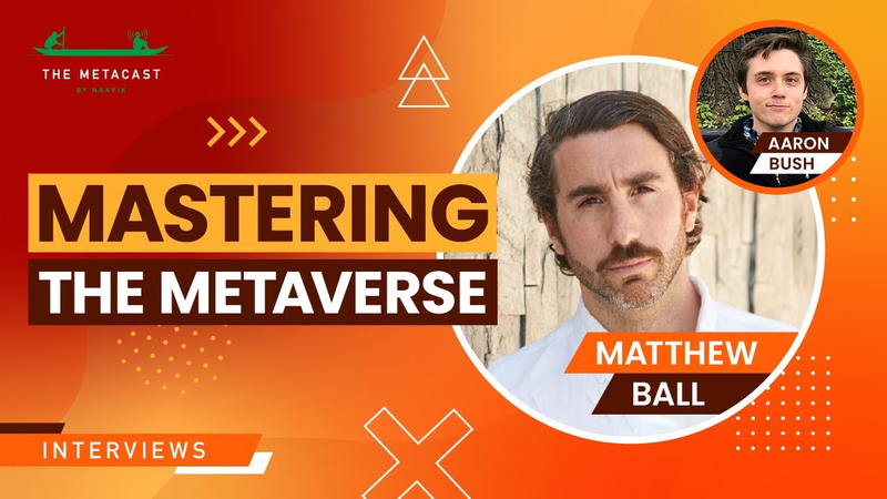 Cover of Matthew Ball: Gaming x The Metaverse - The Metacast By Naavik