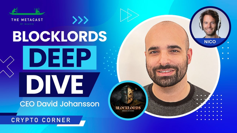 Cover of Blocklords Deep Dive with CEO David Johansson - The Metacast by Naavik