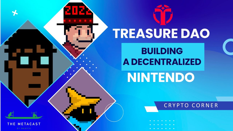 Cover of Treasure DAO - Building a Decentralized Nintendo - The Metacast by Naavik