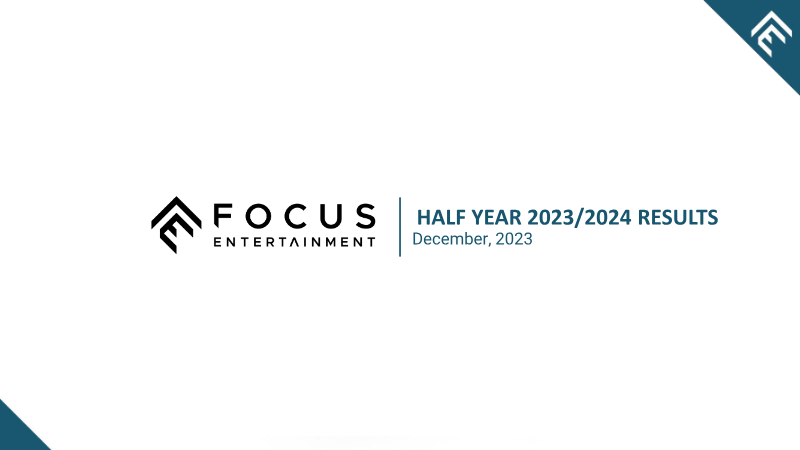 Cover of Focus Entertainment Half Year 2023/2024 Results