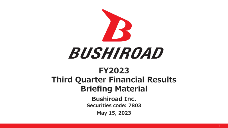 Cover of Bushiroad FY2023 Third Quarter Financial Results Briefing Material