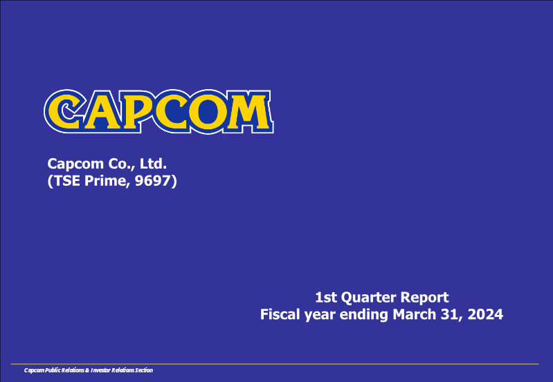 Cover of Capcom 1st Quarter Financial Results: Fiscal Year Ending March 31, 2024