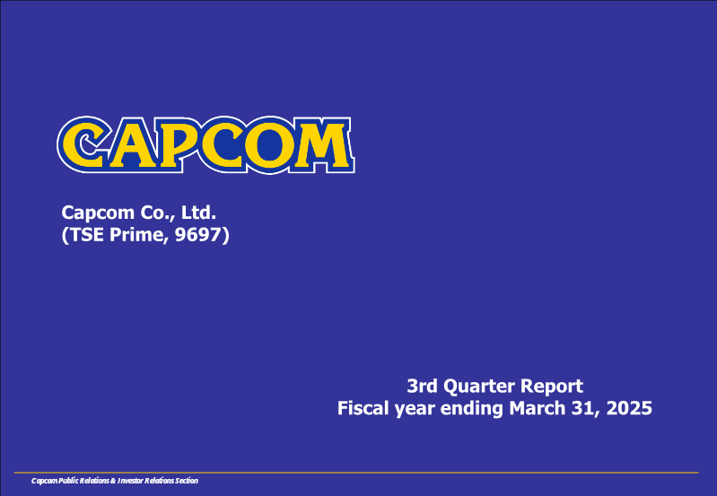 Cover of Capcom 3rd Quarter Report: Fiscal Year Ending March 31, 2025