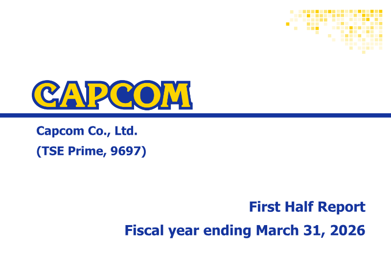 Cover of Capcom First Half Report: Fiscal Year Ending March 31, 2026