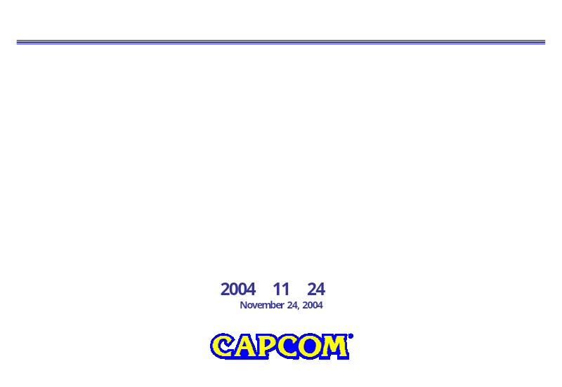 Cover of Capcom FY2004 Second Quarter Half Year Presentation Material