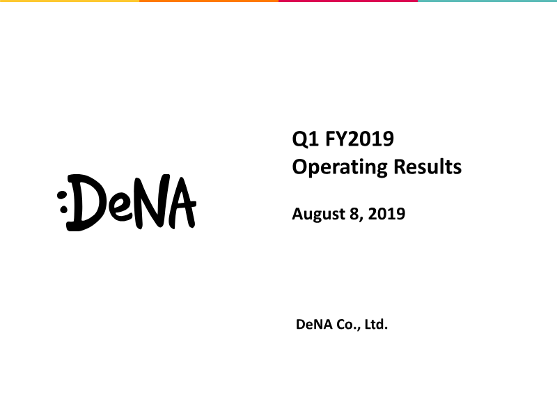 Cover of DeNA Q1 FY2019 Operating Results