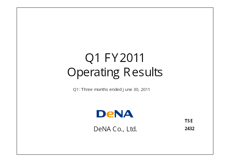 Cover of DeNA Q1 FY2011 Operating Results