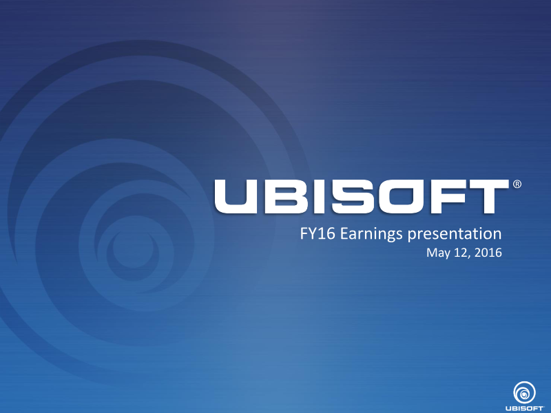Cover of Ubisoft FY16 Earnings Presentation
