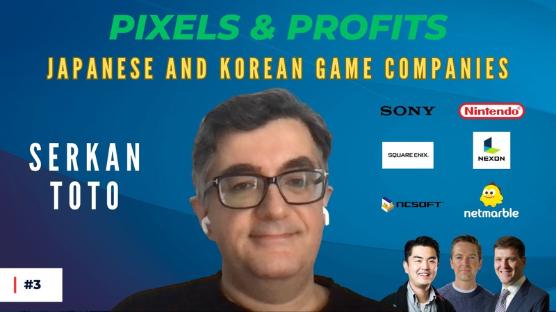 Cover of Serkan Toto on Top Japanese and Korean Video Game Companies | Pixels & Profits #3