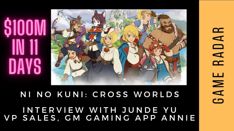 Cover of Ni No Kuni Cross Worlds to $100M in 11 Days | Talk with Junde Yu GM Gaming at App Annie