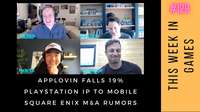 Cover of TWIG 129: Applovin Falls 19%, Playstation IP to Mobile, Square Enix Acquisition Rumors, JK Retiring