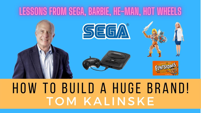 Cover of How to Build A Huge Brand | Tom Kalinske (Former CEO SEGA of America)