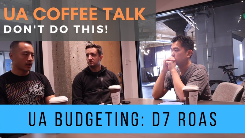 Cover of Optimizing UA Budgets by D7 ROAS | UA Coffee Talk