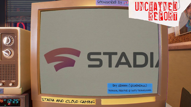 Cover of Stadia and Cloud Gaming | Unchained Report