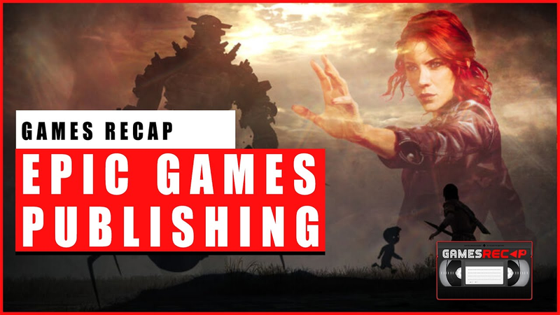 Cover of Epic Games Publishing Deal | Games ReCAP