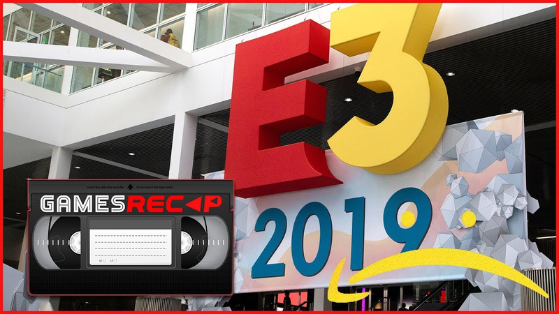 Cover of Biggest Takeaways from E3 2019 | Games ReCAP Episode 005