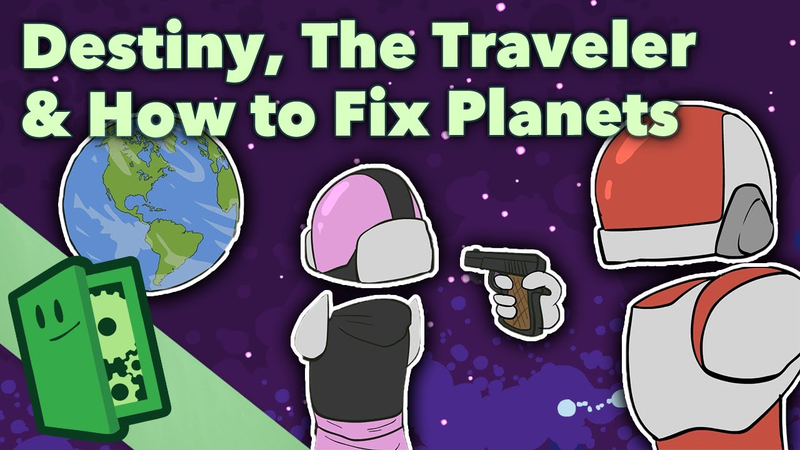 Cover of Destiny, The Traveler & How to Fix Planets - The Science of Destiny - Extra Credits